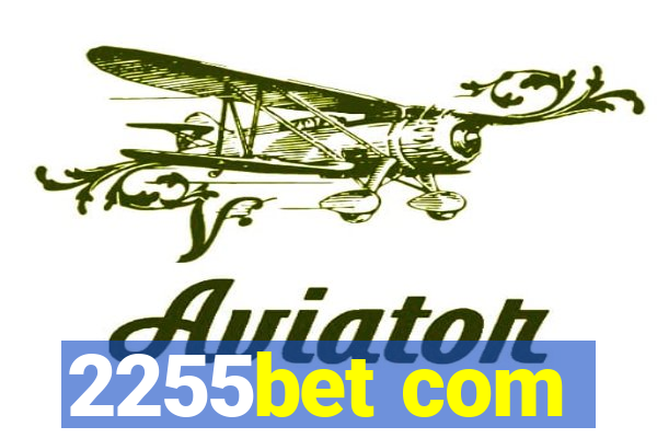 2255bet com